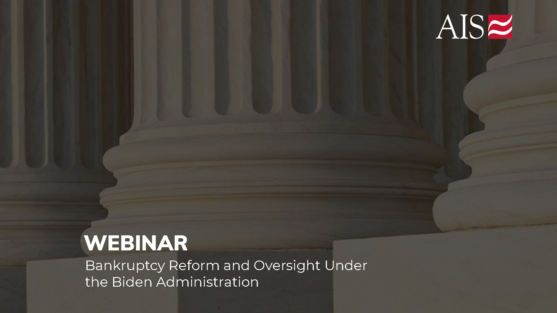 Webinar: Bankruptcy Reform and Oversight Under the Biden Administration